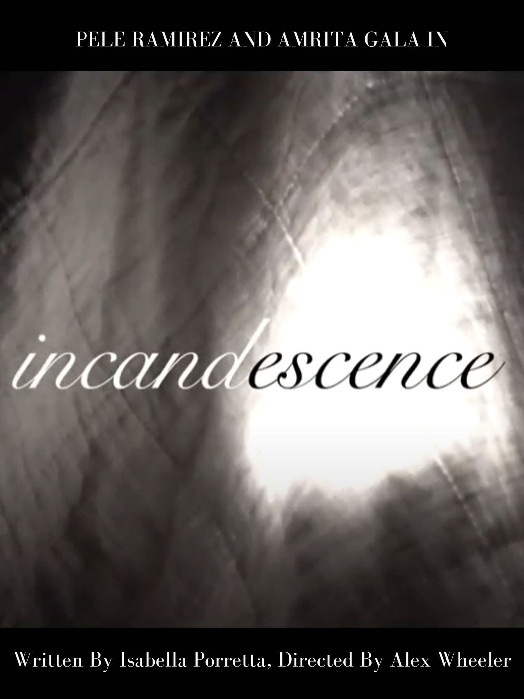 Incandescence | Incandescence