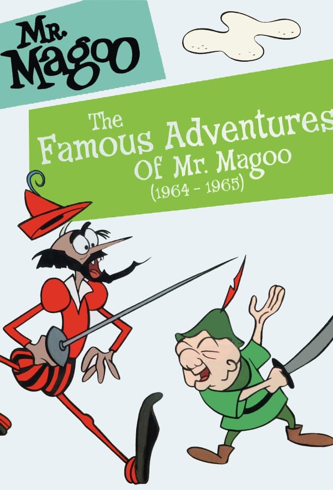 The Famous Adventures of Mr. Magoo | The Famous Adventures of Mr. Magoo