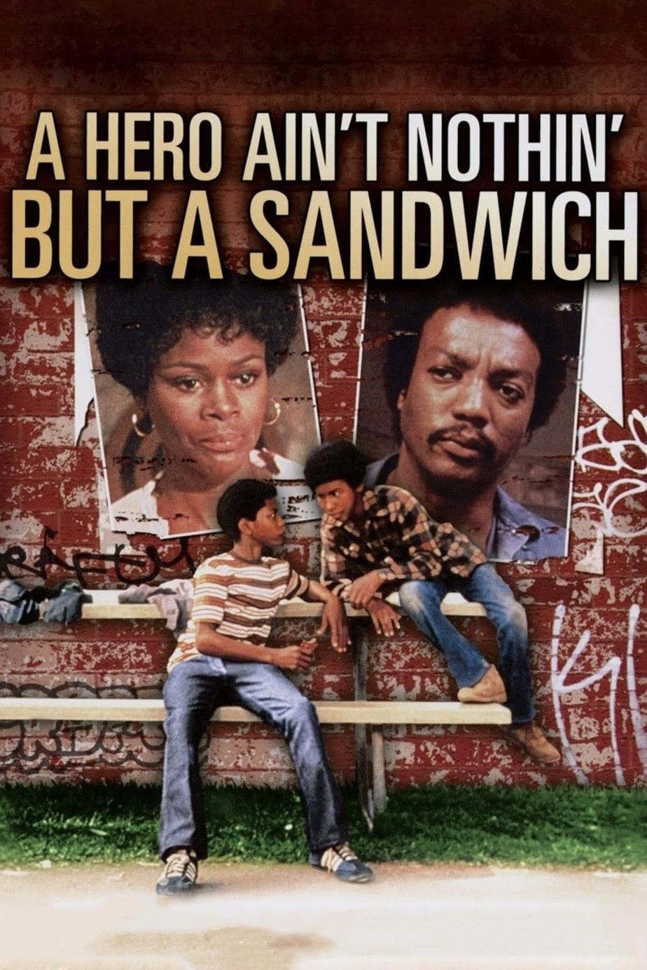 A Hero Ain't Nothin' But a Sandwich | A Hero Ain't Nothin' But a Sandwich