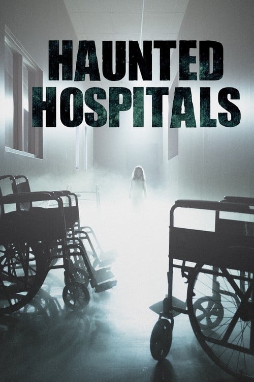 Haunted Hospitals | Haunted Hospitals