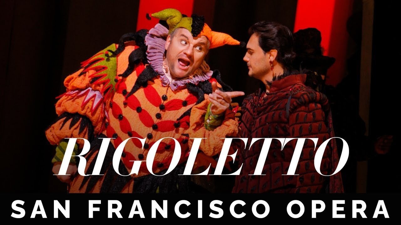 San Francisco Opera: Verdi's Rigoletto|San Francisco Opera: Verdi's Rigoletto