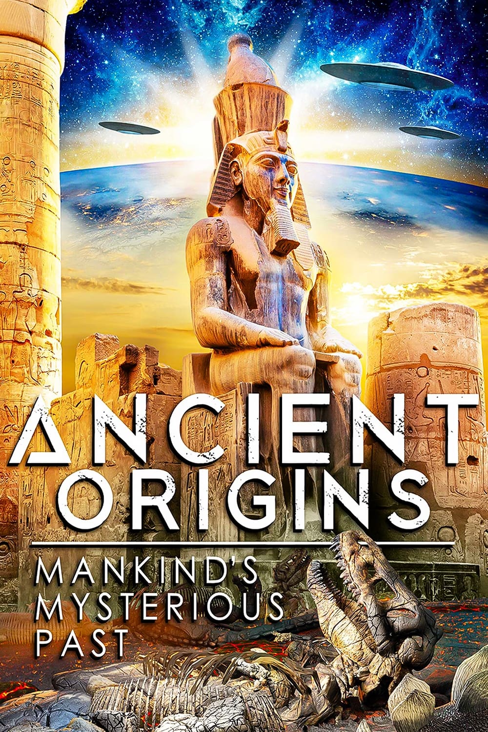 Ancient Origins: Mankind's Mysterious Past | Ancient Origins: Mankind's Mysterious Past