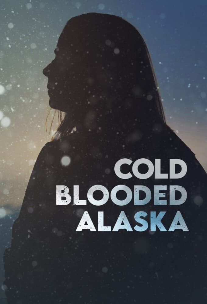 Cold Blooded Alaska | Cold Blooded Alaska