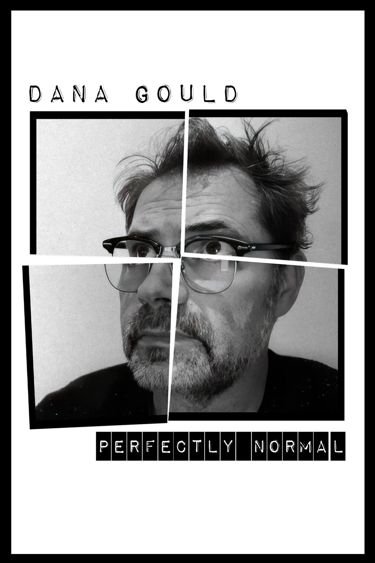 Dana Gould: Perfectly Normal | Dana Gould: Perfectly Normal