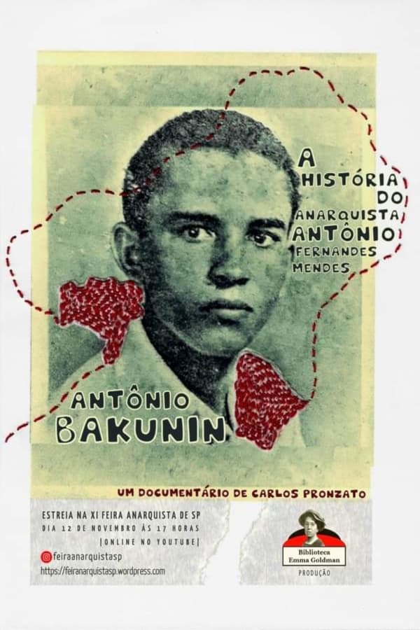 Antônio Bakunin: A História do Anarquista Antônio Fernandes Mendes | Antônio Bakunin: A História do Anarquista Antônio Fernandes Mendes