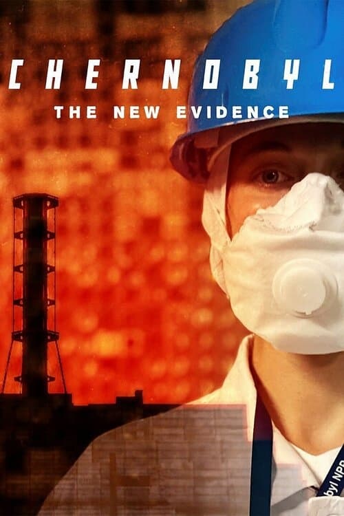 Chernobyl - The New Evidence | Chernobyl - The New Evidence