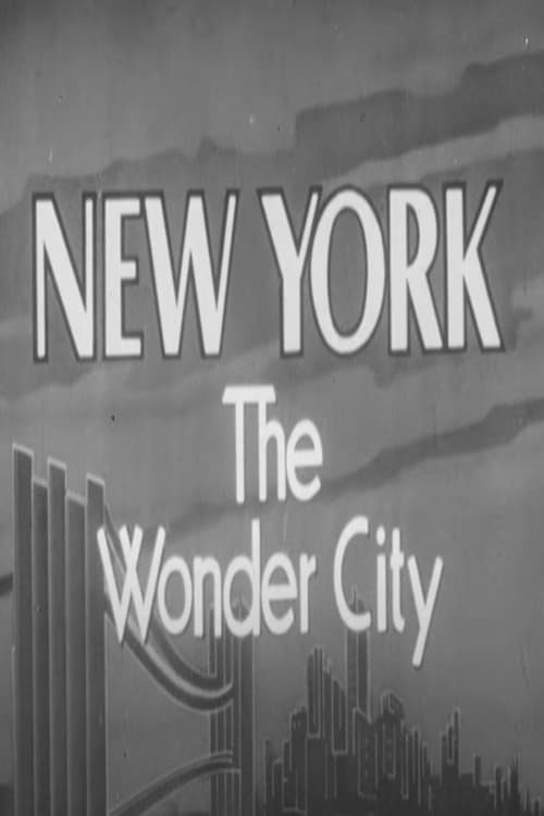 New York: The Wonder City | New York: The Wonder City