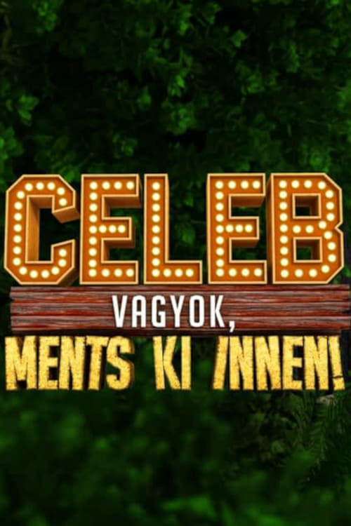 Celeb vagyok, ments ki innen! | Celeb vagyok, ments ki innen!