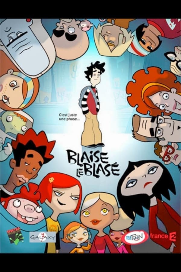 Blaise le blasé | Blaise le blasé