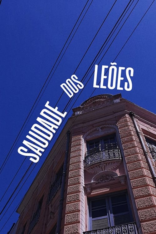 Saudade dos Leões | Saudade dos Leões