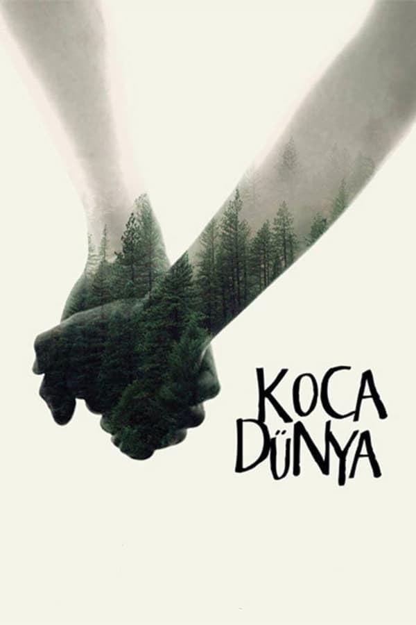 Koca Dünya | Koca Dünya