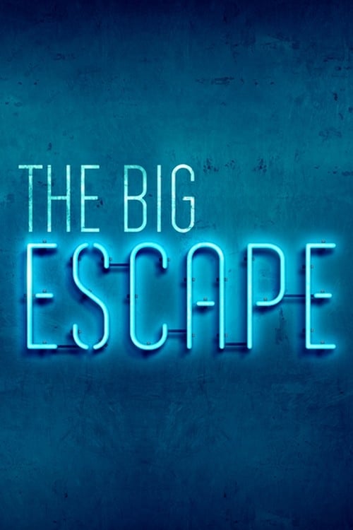 The Big Escape