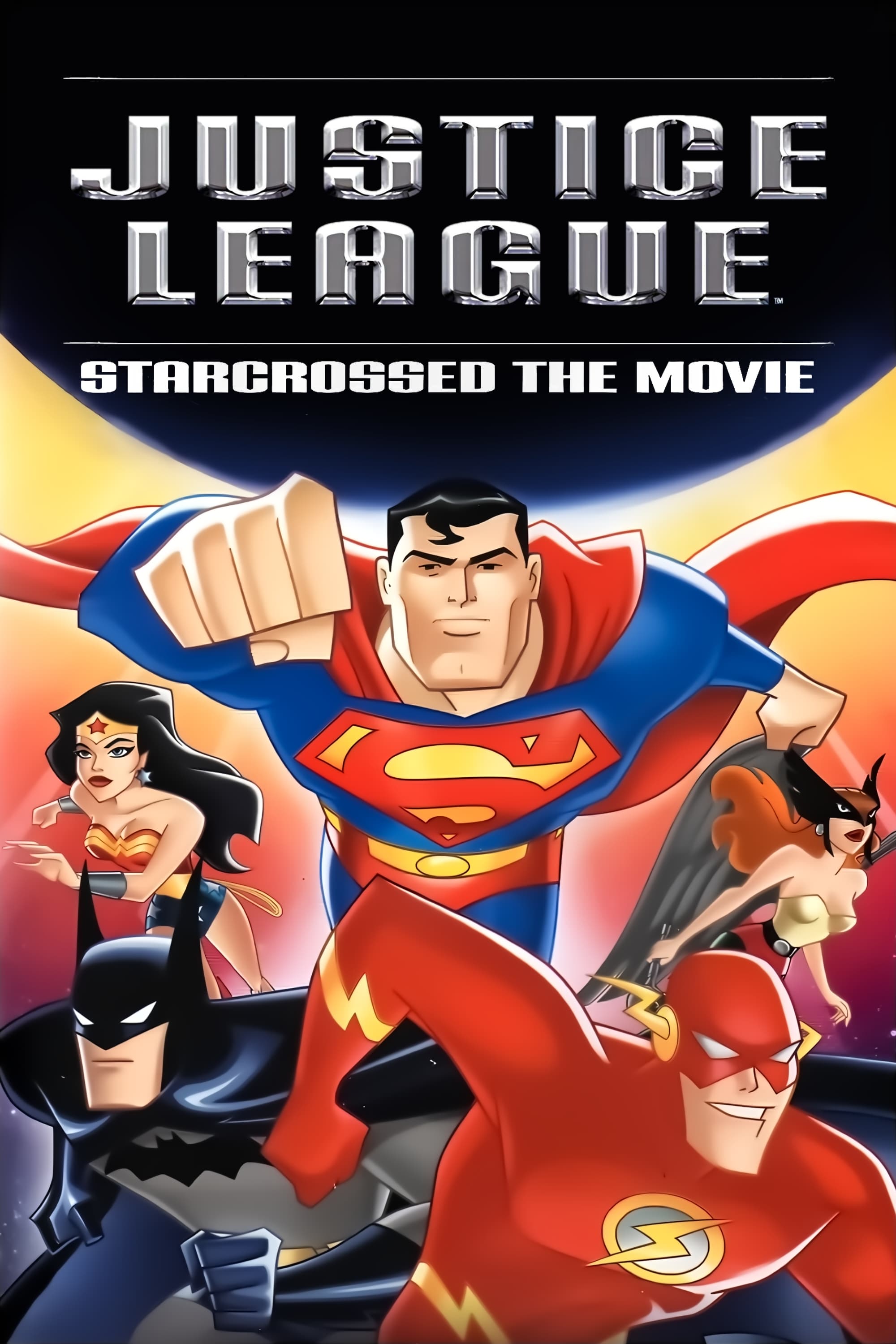 Justice League: Starcrossed - The Movie | Justice League: Starcrossed - The Movie