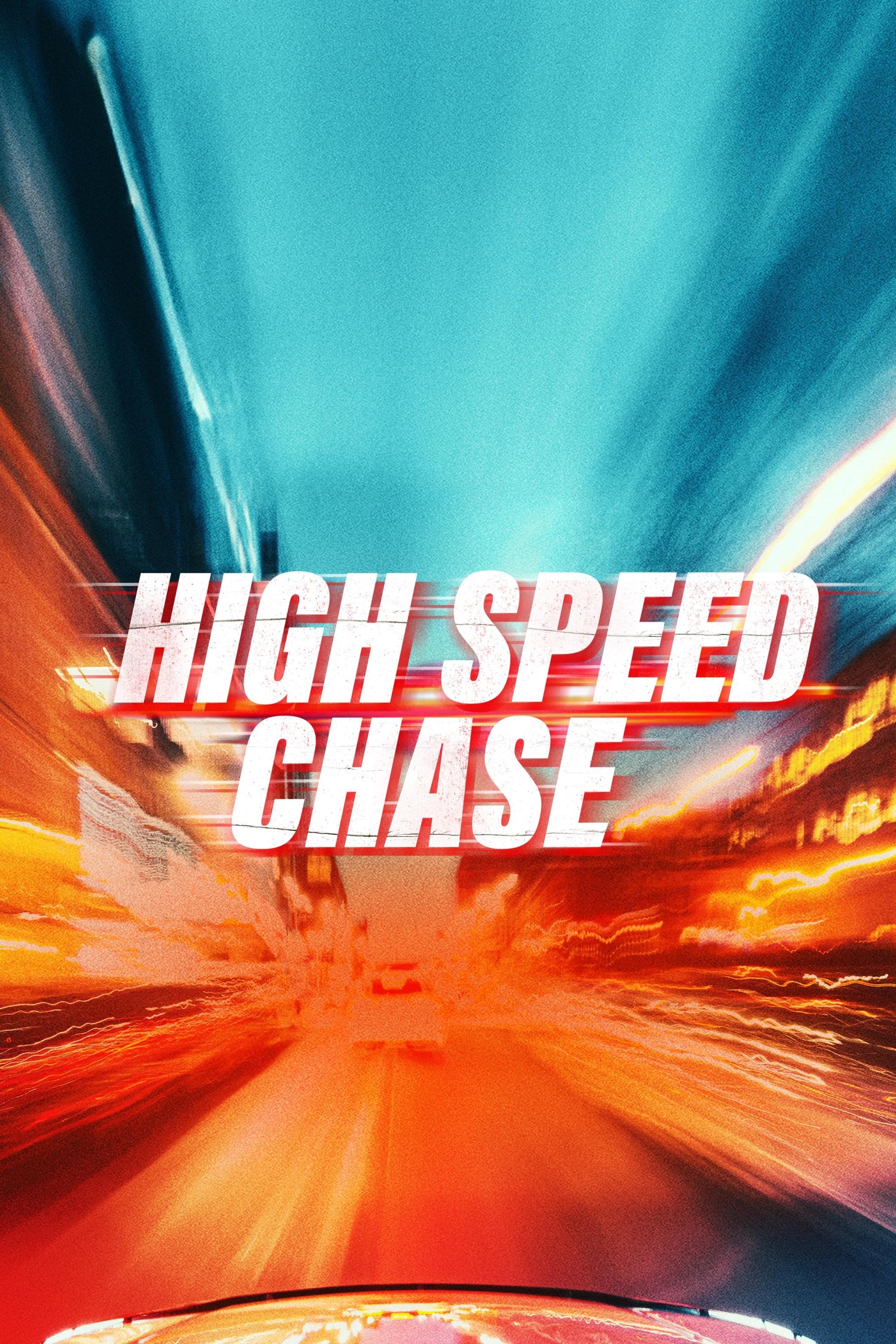 High Speed Chase | High Speed Chase