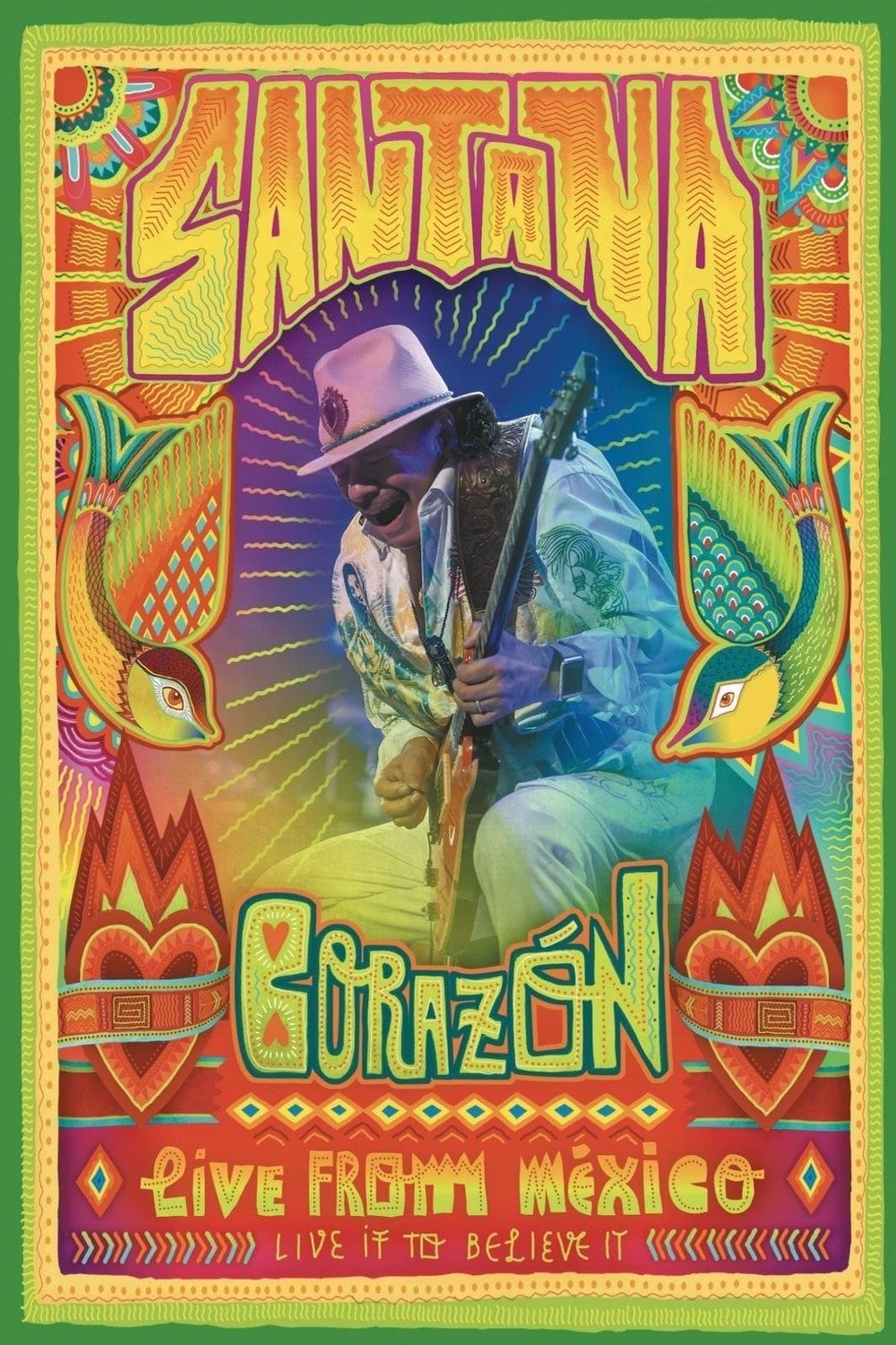 Santana: Corazón Live from Mexico: Live It to Believe It | Santana: Corazón Live from Mexico: Live It to Believe It