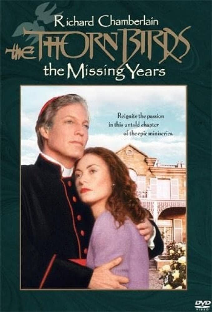 The Thorn Birds: The Missing Years | The Thorn Birds: The Missing Years