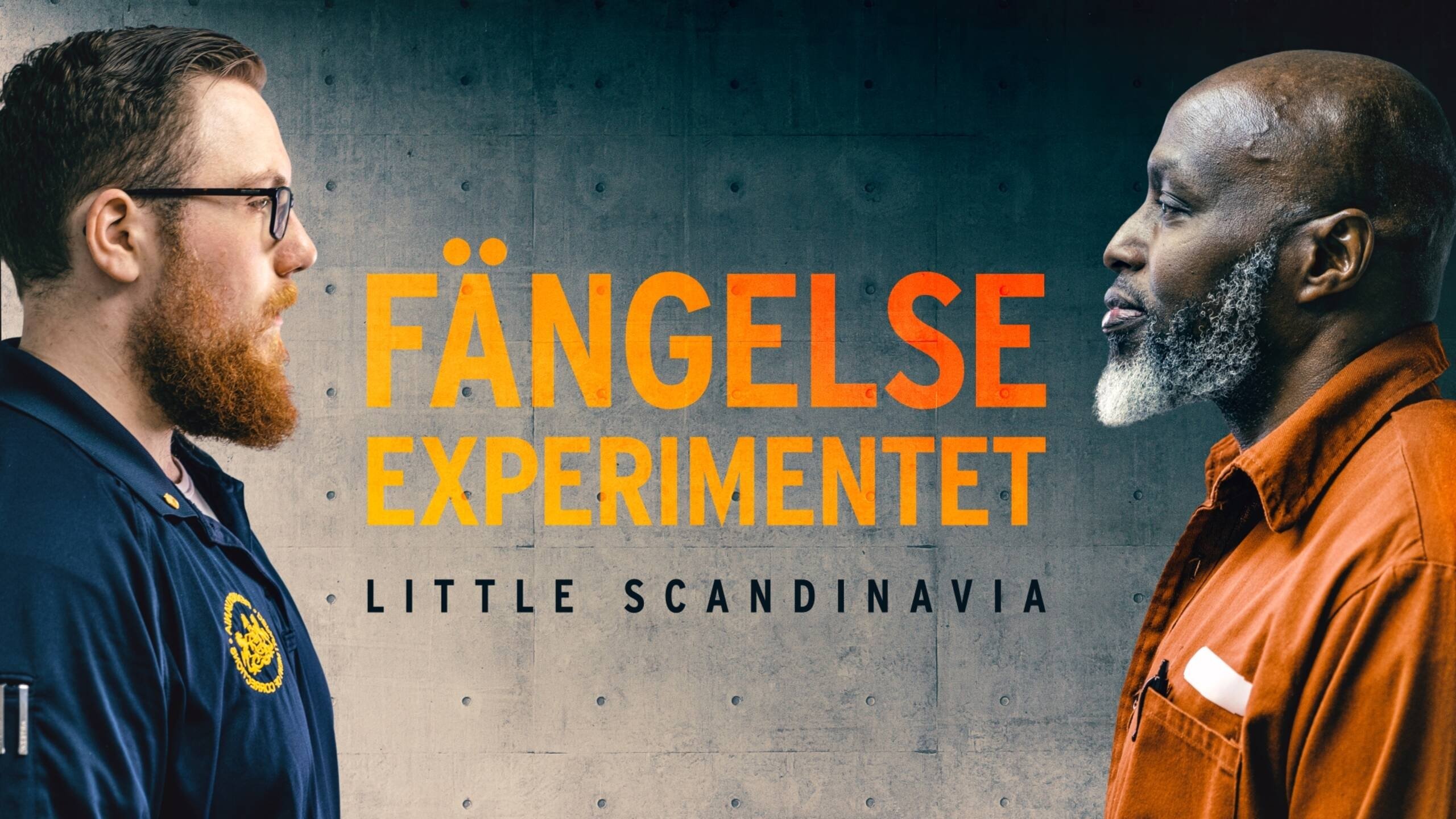 Fängelseexperimentet Little Scandinavia|Fängelseexperimentet Little Scandinavia