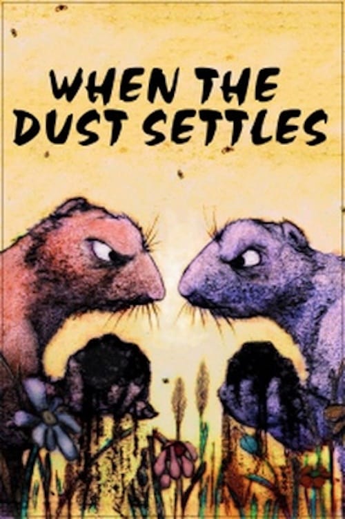 When the Dust Settles | When the Dust Settles