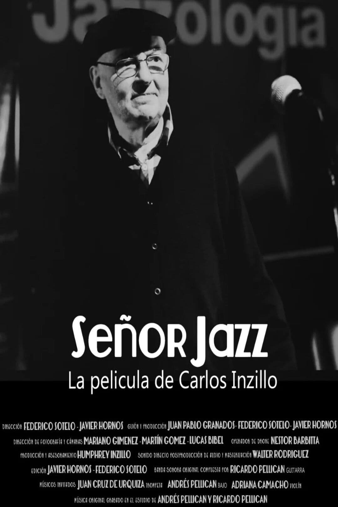 Señor Jazz, la película de Carlos Inzillo | Señor Jazz, la película de Carlos Inzillo