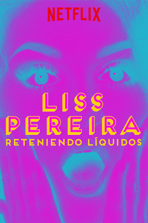 Liss Pereira: Reteniendo Liquidos | Liss Pereira: Reteniendo Liquidos