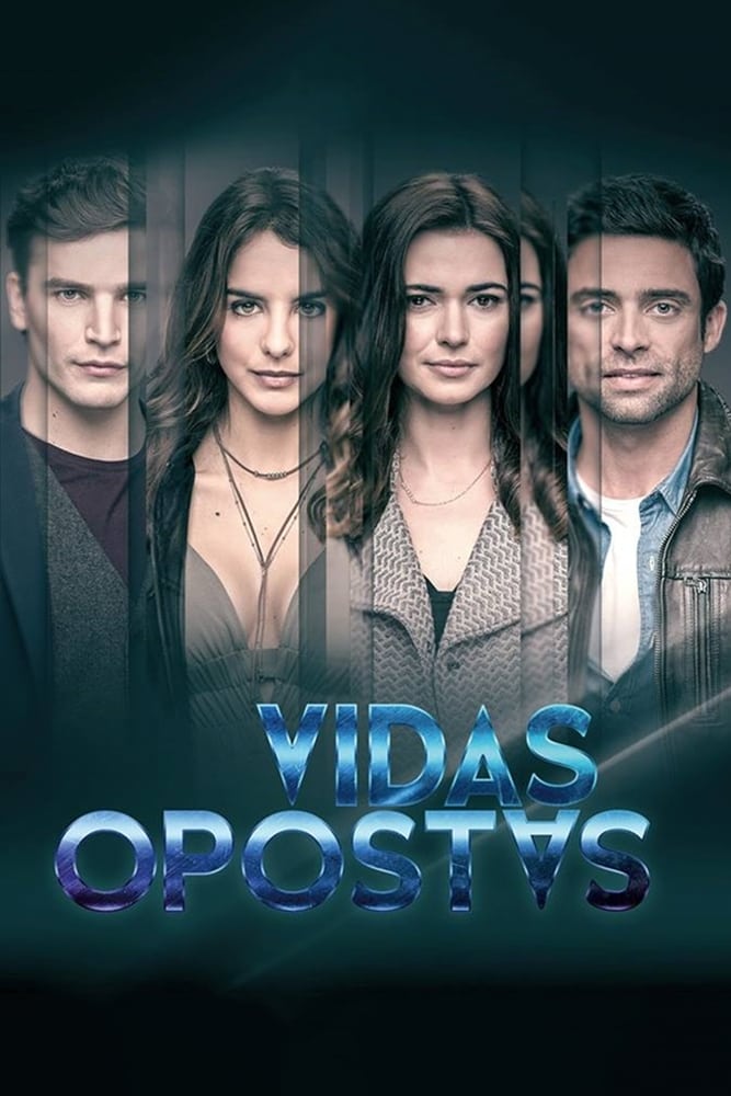 Vidas Opostas | Vidas Opostas