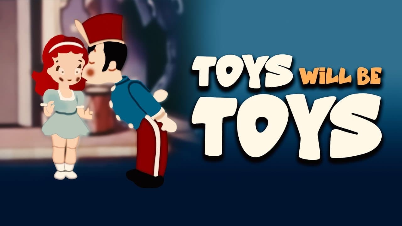 Toys Will Be Toys|Toys Will Be Toys