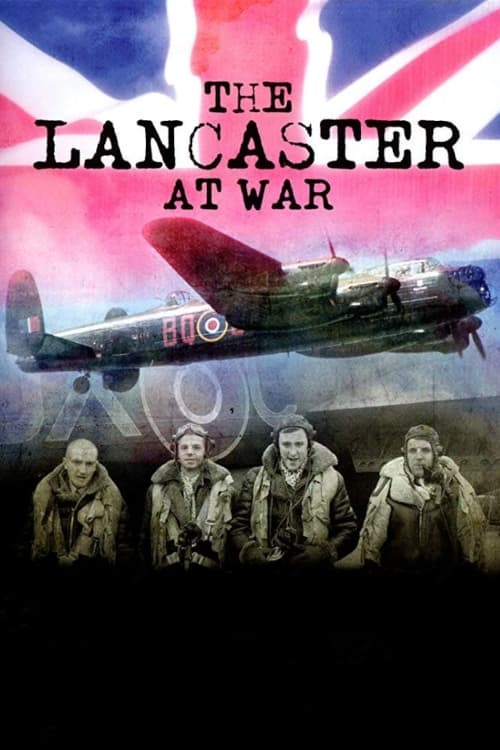 The Lancaster at War | The Lancaster at War