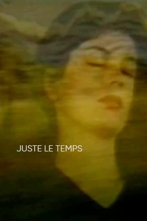 Juste le temps