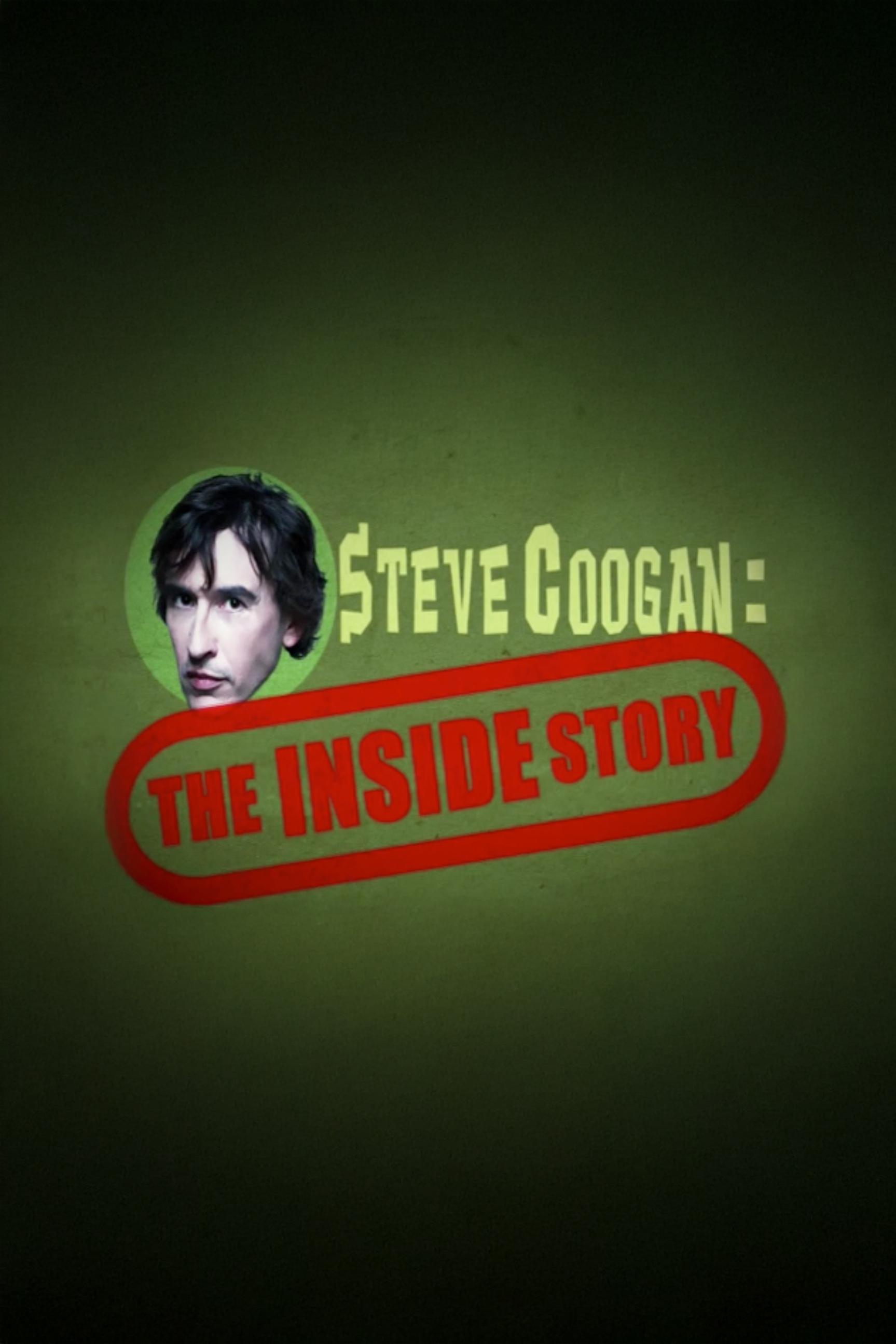 Steve Coogan: The Inside Story | Steve Coogan: The Inside Story