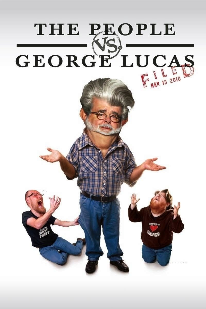 The People vs. George Lucas | The People vs. George Lucas