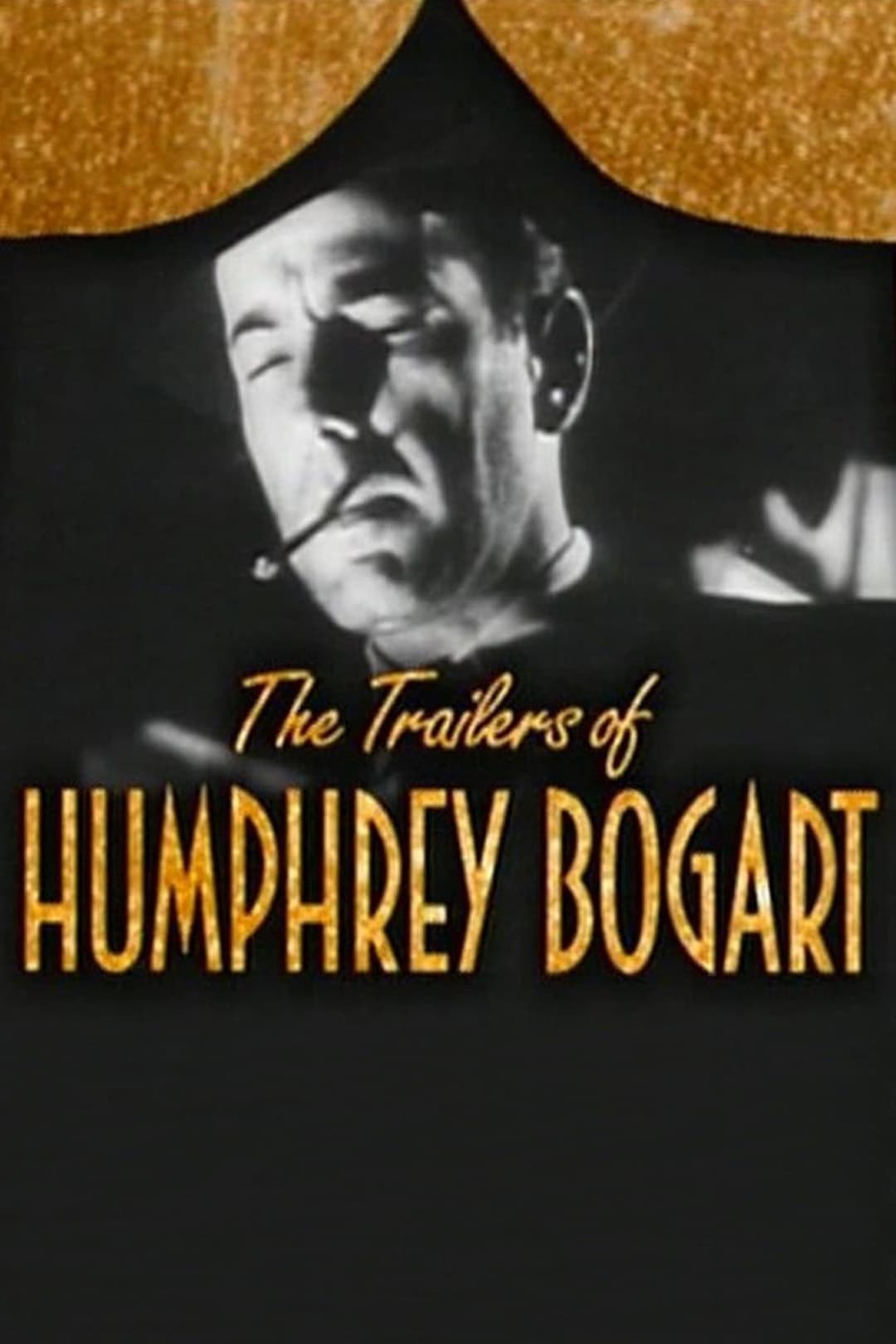 Becoming Attractions: The Trailers of Humphrey Bogart | Becoming Attractions: The Trailers of Humphrey Bogart