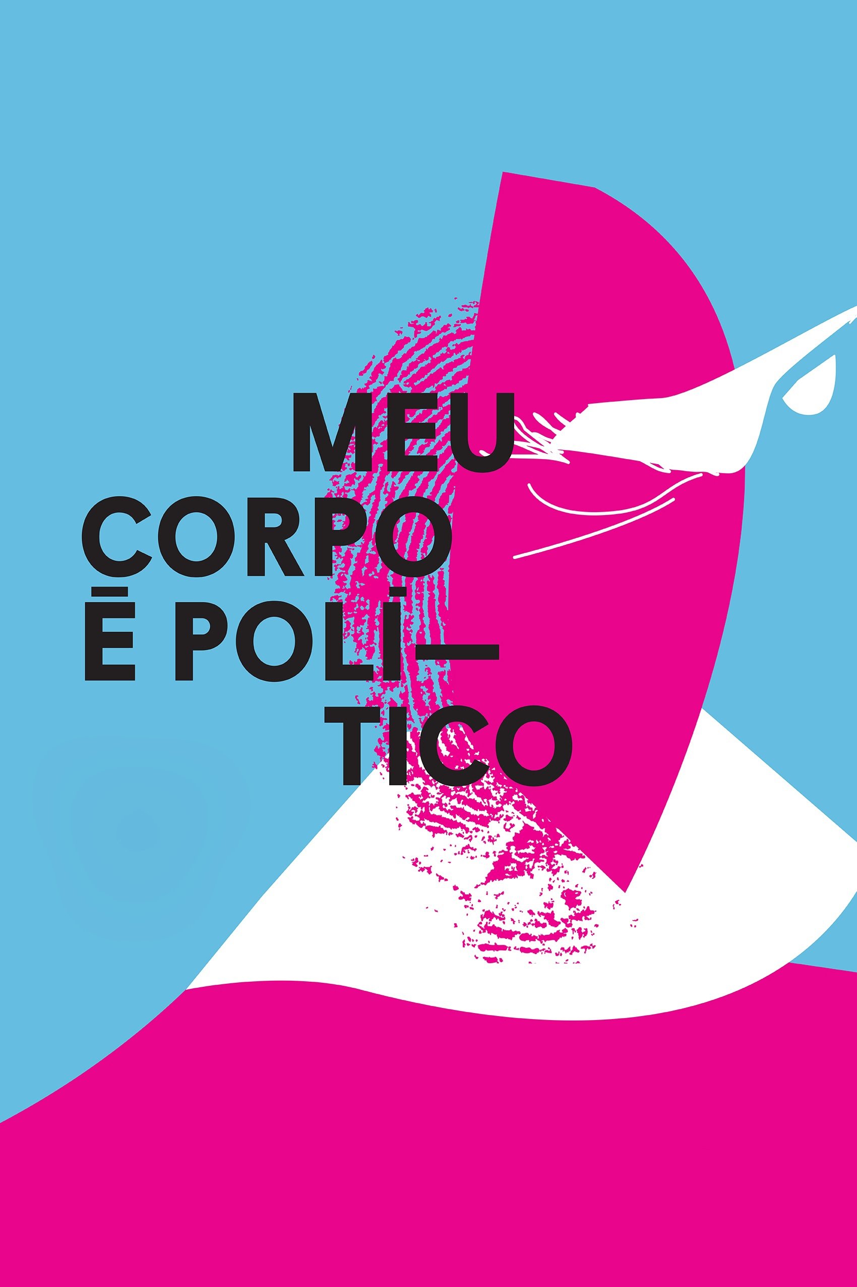 Meu Corpo é Político | Meu Corpo é Político