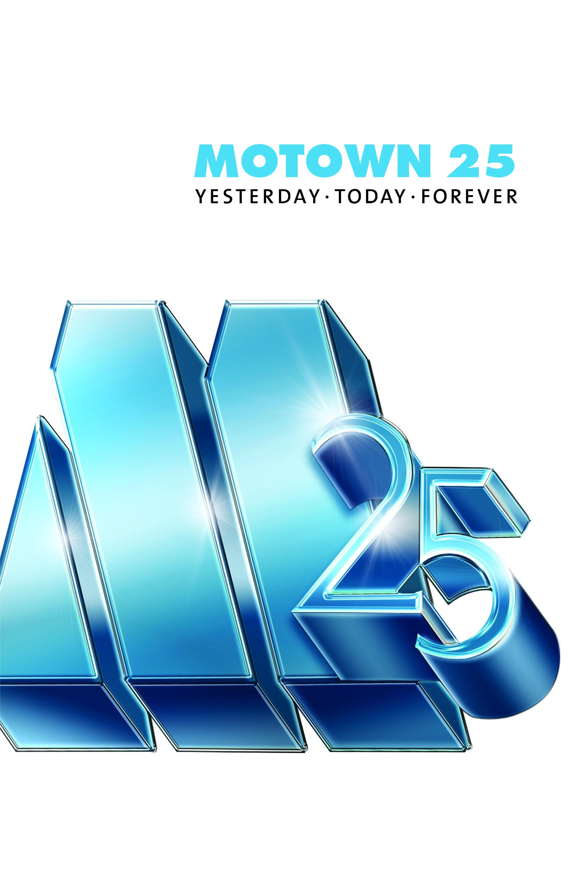 Motown 25: Yesterday, Today, Forever