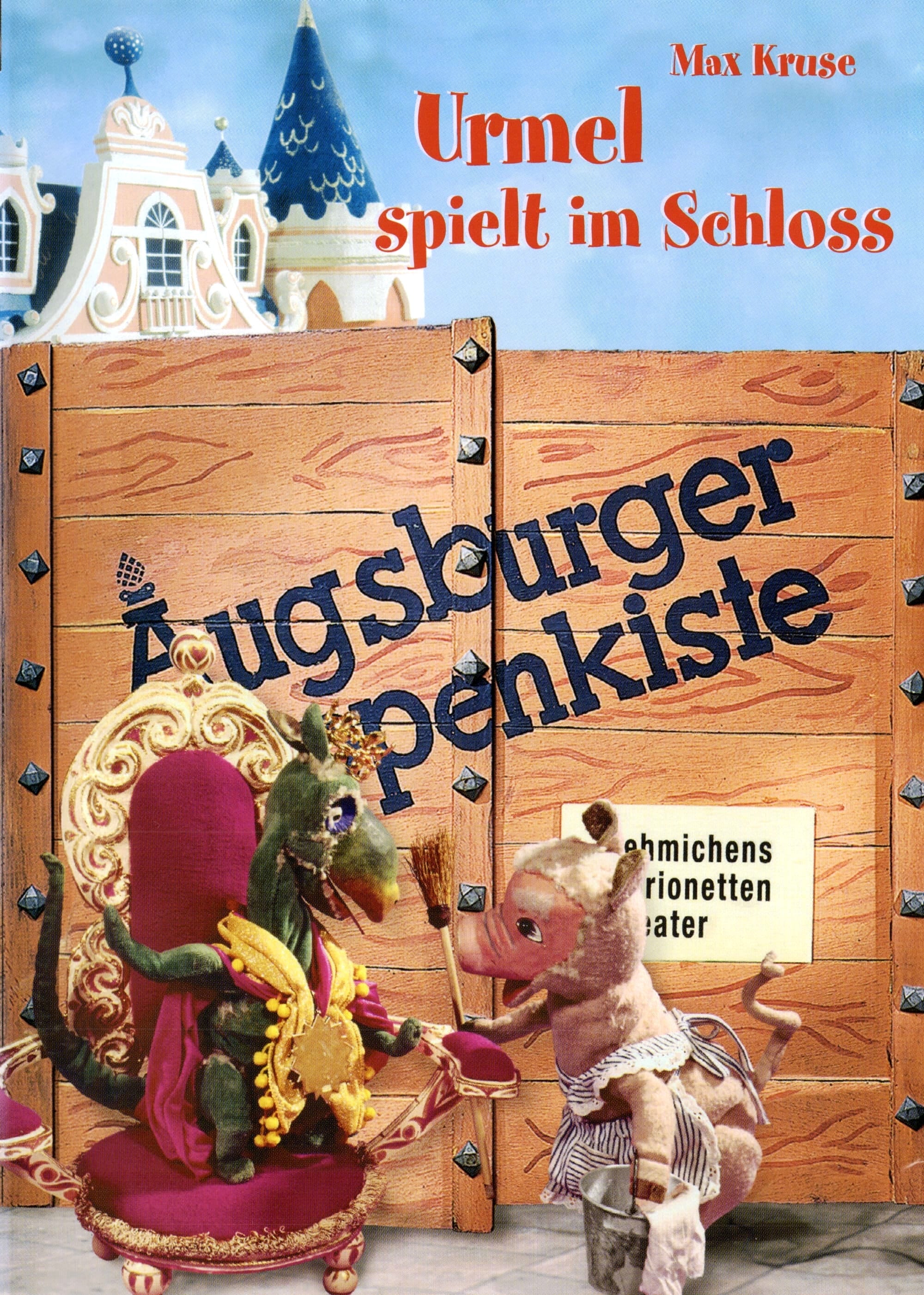 Augsburger Puppenkiste - Urmel spielt im Schloss | Augsburger Puppenkiste - Urmel spielt im Schloss