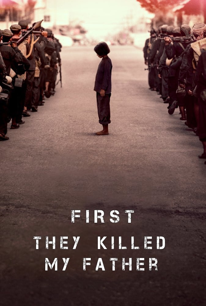 First They Killed My Father | First They Killed My Father