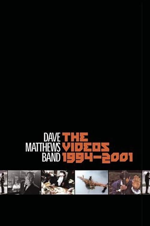 Dave Matthews Band: The Videos 1994-2001 | Dave Matthews Band: The Videos 1994-2001