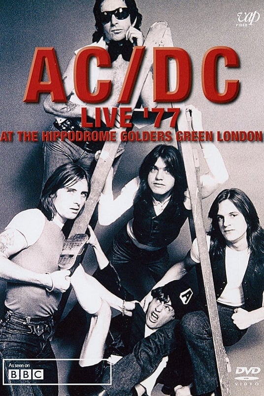 AC/DC: Live '77 At The Hippodrome Golders Green London | AC/DC: Live '77 At The Hippodrome Golders Green London