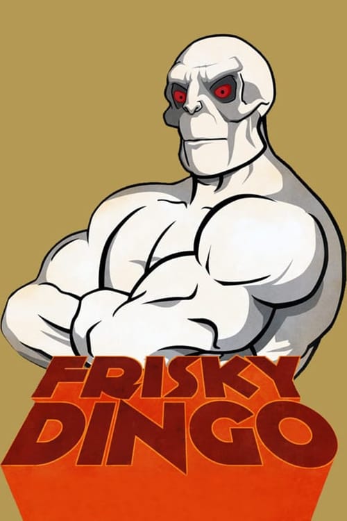 Frisky Dingo | Frisky Dingo