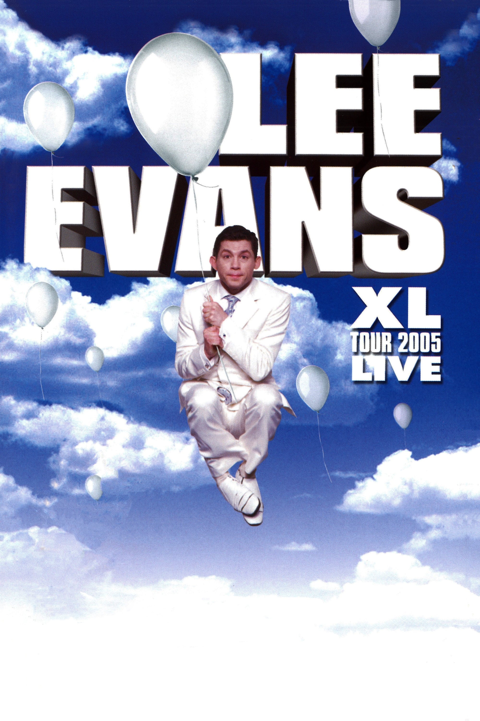 Lee Evans: XL Tour Live 2005 | Lee Evans: XL Tour Live 2005