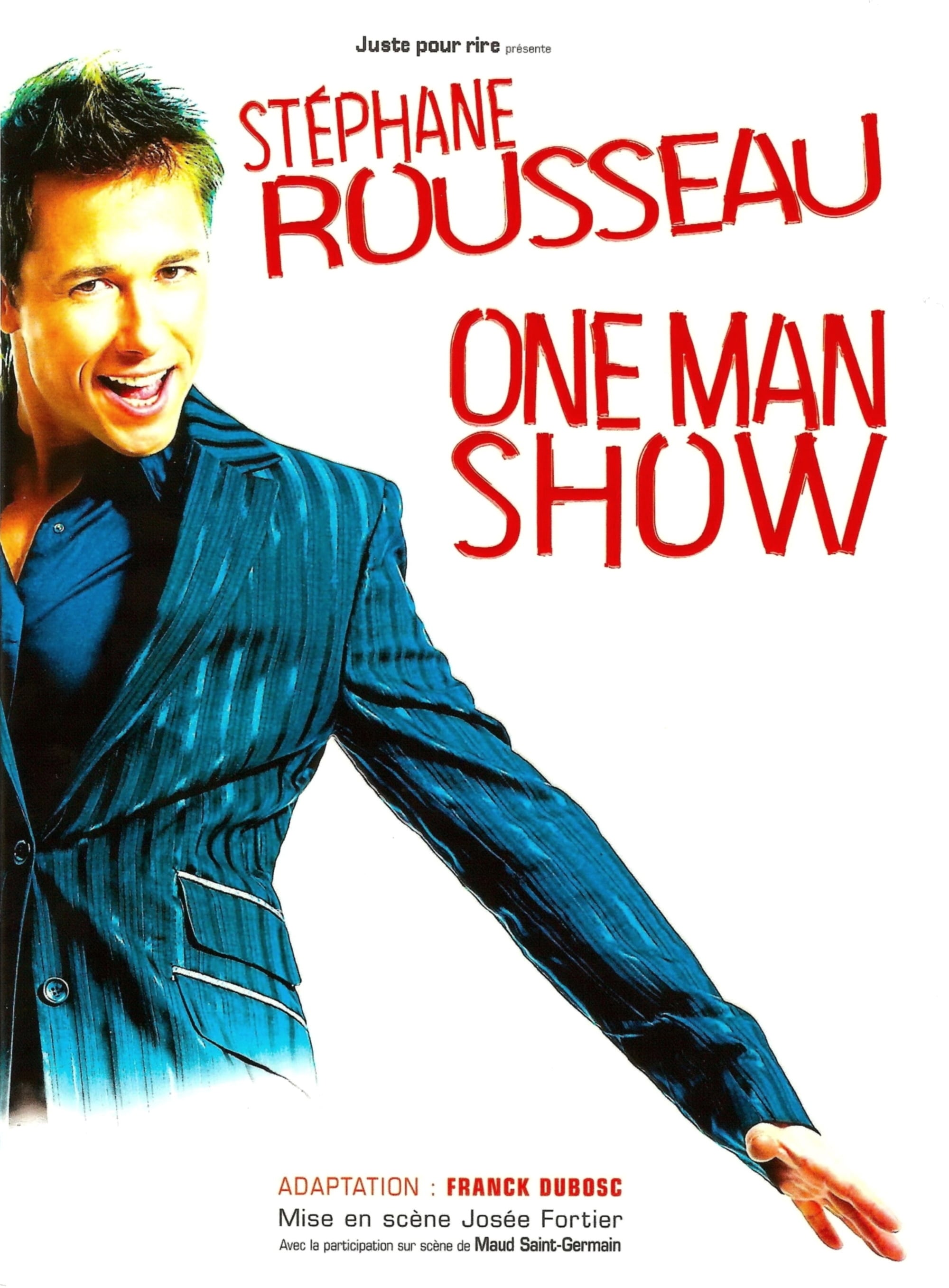 Stéphane Rousseau - One Man Show au Bataclan | Stéphane Rousseau - One Man Show au Bataclan