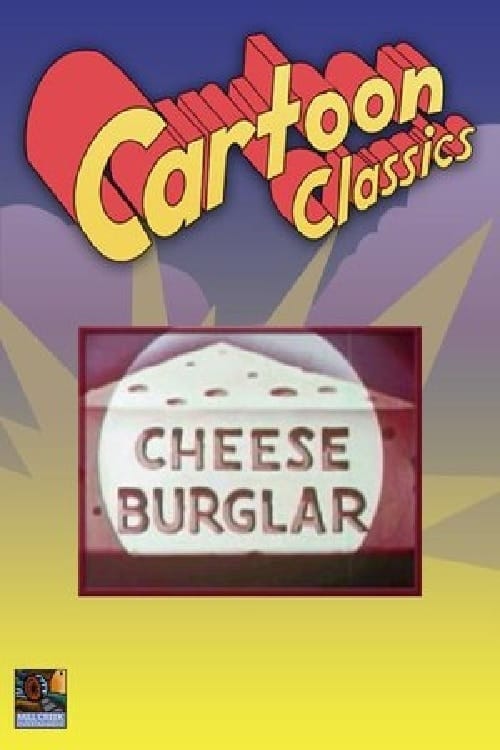 Cheese Burglar | Cheese Burglar