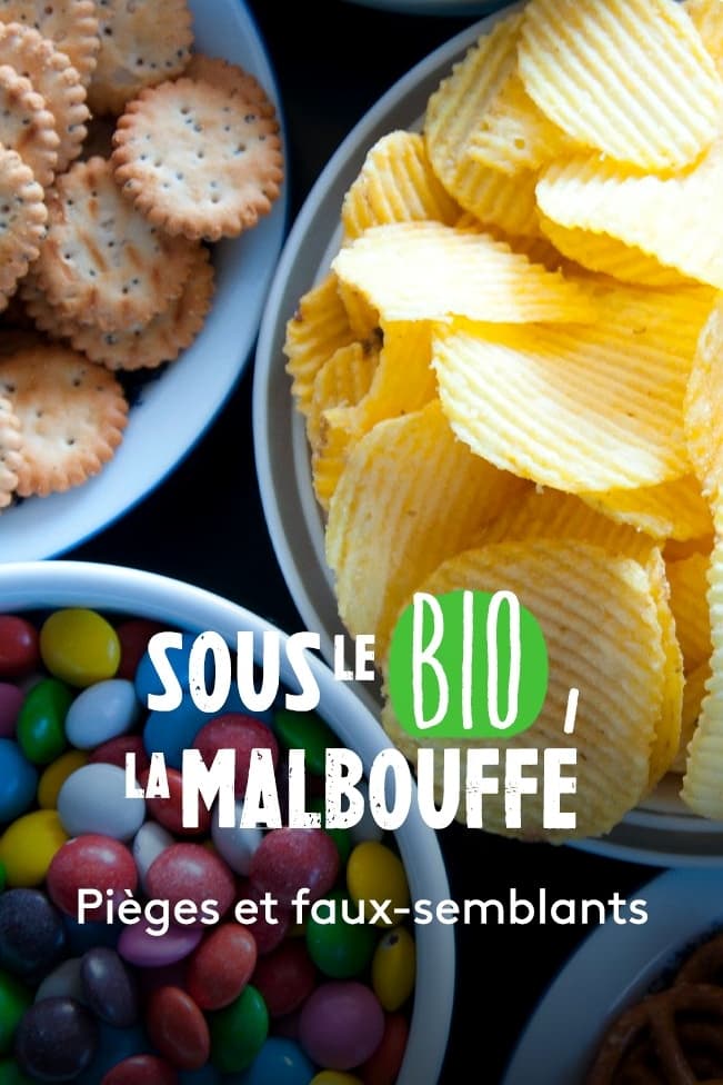 Sous le bio, la malbouffe | Sous le bio, la malbouffe