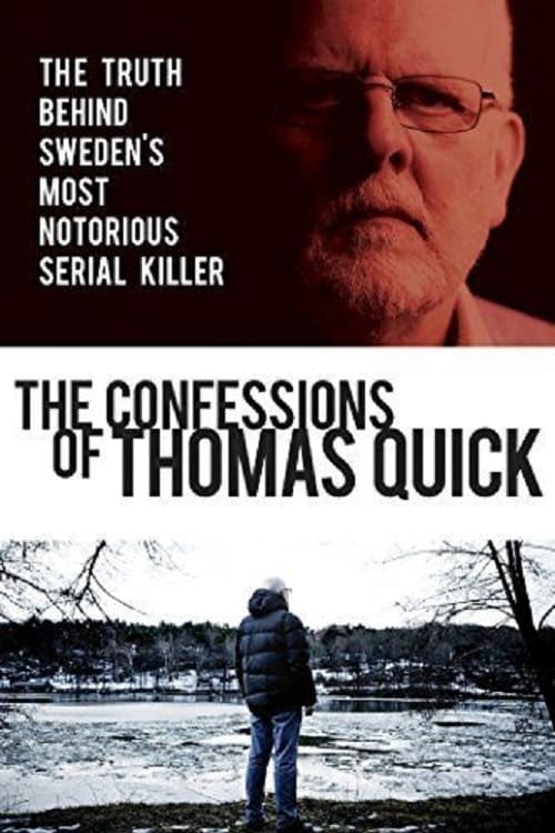 The Confessions of Thomas Quick | The Confessions of Thomas Quick