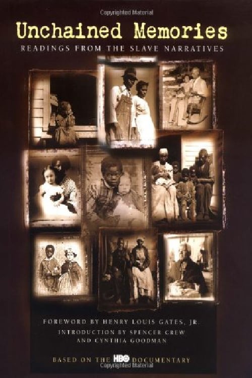 Unchained Memories: Readings from the Slave Narratives | Unchained Memories: Readings from the Slave Narratives