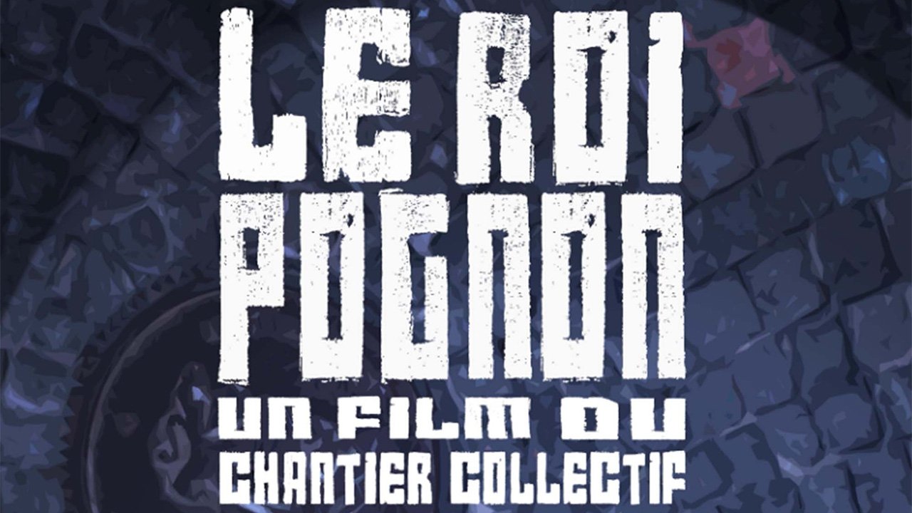 Le Roi Pognon|Le Roi Pognon