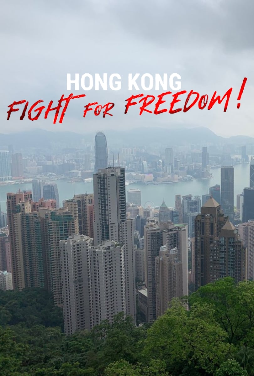 Hong Kong: Fight For Freedom! | Hong Kong: Fight For Freedom!