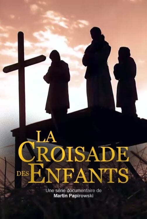 La croisade des enfants | La croisade des enfants