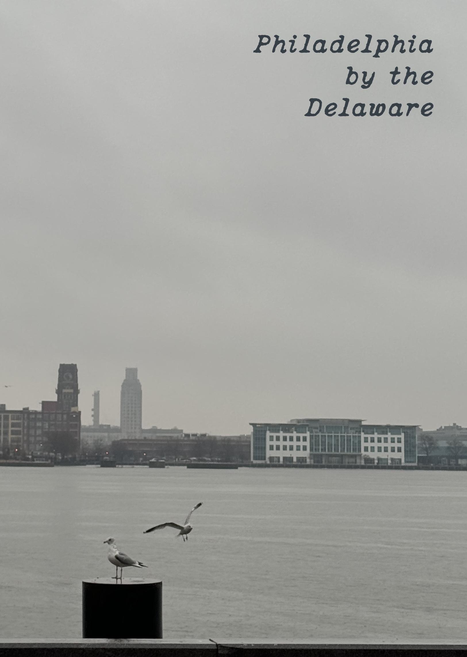 Philadelphia by the Delaware | Philadelphia by the Delaware