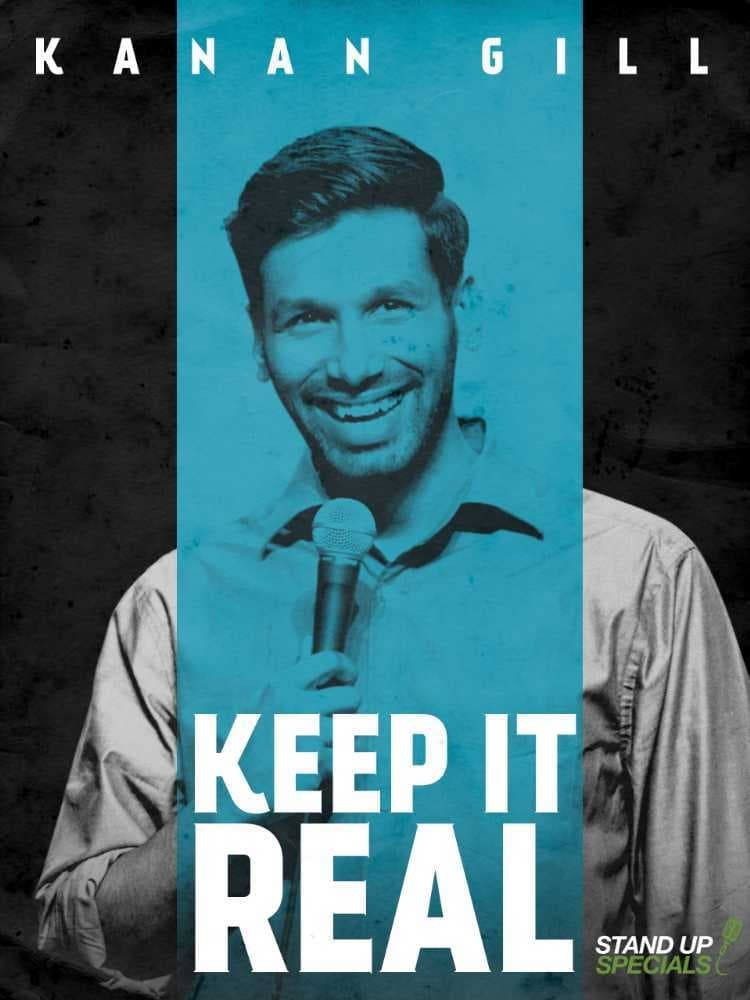 Kanan Gill: Keep It Real | Kanan Gill: Keep It Real