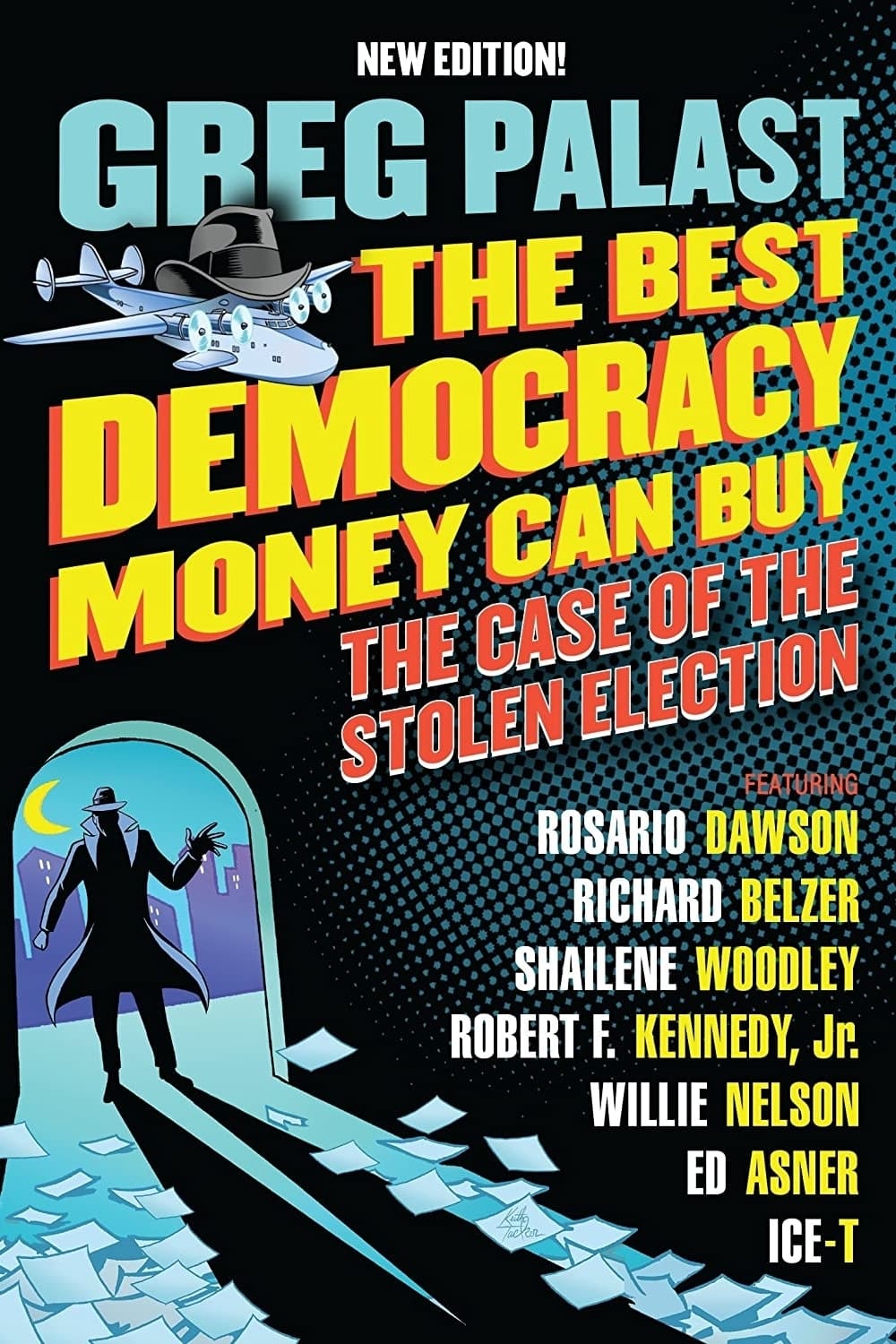 The Best Democracy Money Can Buy | The Best Democracy Money Can Buy